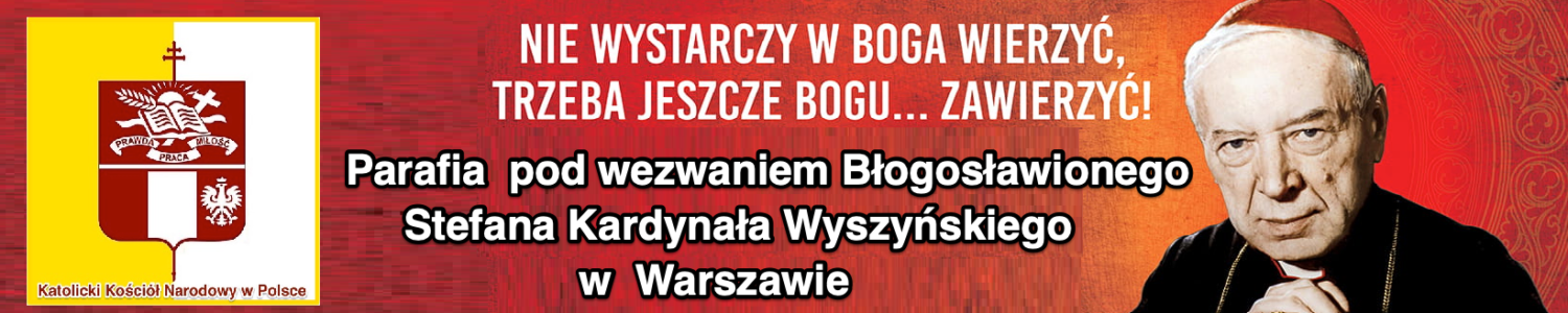 Parafia pod wezwaniem Bł.Stefana Wyszyńskiego  w Warszawie 